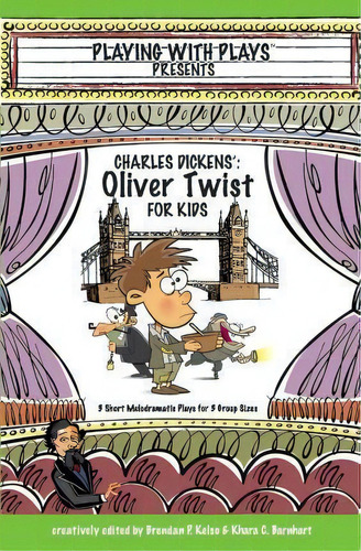 Charles Dickens' Oliver Twist For Kids, De Brendan P Kelso. Editorial Createspace Independent Publishing Platform, Tapa Blanda En Inglés