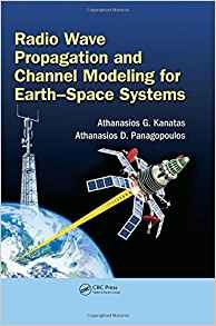 Radio Wave Propagation And Channel Modeling For Earthspace S