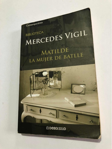 Libro Matilde - La Mujer De Batlle - Mercedes Vigil