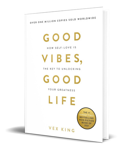 Good Vibes, Good Life, De Vex King. Editorial Hay House Uk, Tapa Blanda En Inglés, 2018