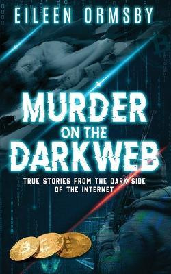 Libro Murder On The Dark Web - Eileen Ormsby