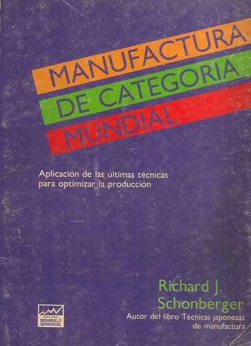 Manufactura De Categoria Mundial. Richard J. Schonberger