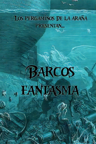 Barcos Fantasma, De Gomez Gris, Erica. Editorial Createspace, Tapa Blanda En Español