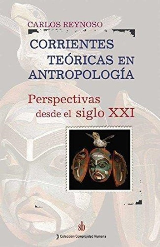 Corrientes Teoricas En Antropologia