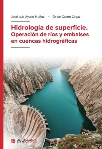 Libro Hidrología De Superficie Operación De Ríos Y Embalses