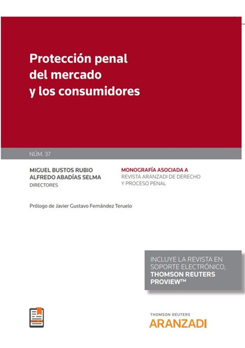 Protección Penal Del Mercado Y Los Consumidores -   - *