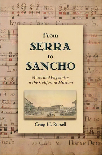 From Serra To Sancho, De Craig H. Russell. Editorial Oxford University Press Inc, Tapa Blanda En Inglés