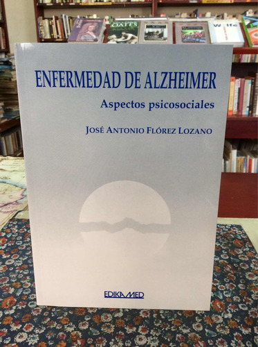Enfermedad De Alzheimer Flórez Lozano Aspectos Psicosociales
