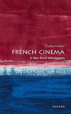 French Cinema : A Very Short Introduction - Dudley Andrew