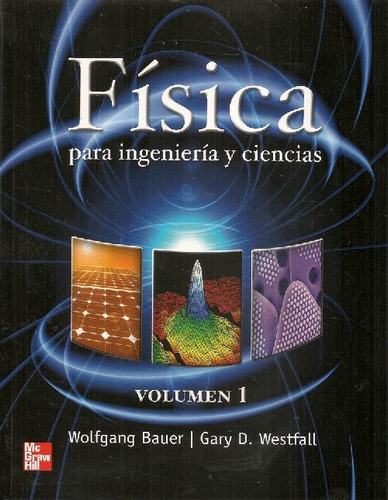 Libro Física Para Ingeniería Y Ciencias Vol I De Wolfgang Ba