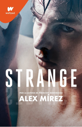 Libro Strange - Wattpad - Alex Mírez 