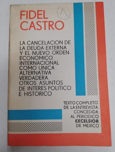 La Cancelación De La Deuda Externa Fidel Castro