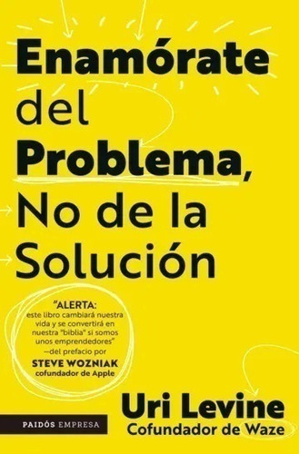 Enamorate Del Problema, No De La Solucion.levine, Uri