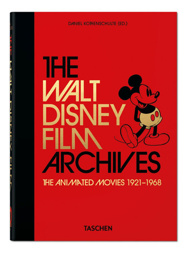 The Walt Disney Film Archives. The Animated Movies 19211968. 40th Ed., De Daniel Kothenschulte. Editora Taschen, Capa Dura Em Inglês