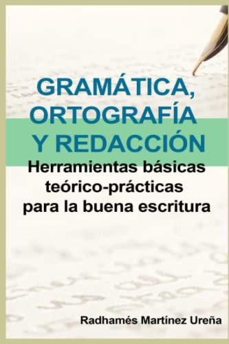 Gramatica Ortografia Y Redaccion: Herramientas Basicas Teori