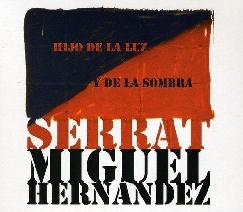 Serrat Joan Manuel - Hijo De La Luz Y De La Sombra (cd+d C 