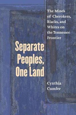 Libro Separate Peoples, One Land : The Minds Of  Cherokee...