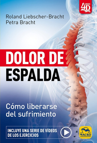 Dolor De Espalda : Como Liberarse Del Sufrimiento, De Liebscher-bracht, Roland. Editorial Macro Ediciones, Tapa Blanda En Español, 2021