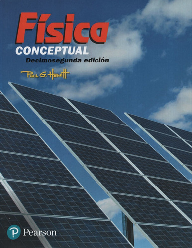 Fisica Conceptual (12A.Edicion), de Hewitt, Paul G.. Editorial Pearson, tapa tapa blanda en español