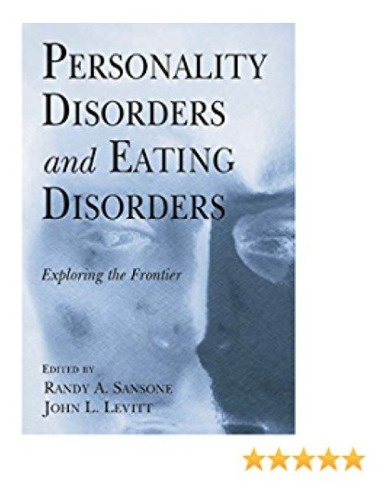 Personality Disorders And Eating Disorders Sansone / Levitt