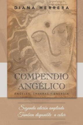 Libro Compendio Ang Lico : Ngeles, Chakras Y Energ A - Di...