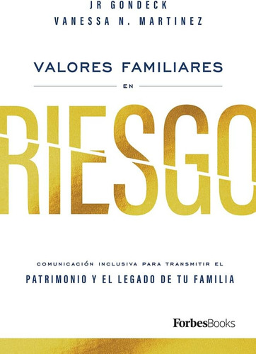 Libro: Valores Familiares En Riesgo: Comunicación Inclusiva