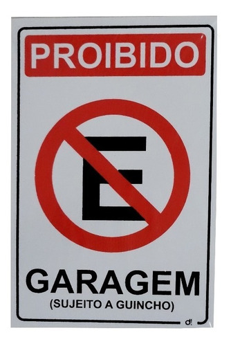 Placa Sinalizadora Proibido Estacionar Garagem 30x20 Cm