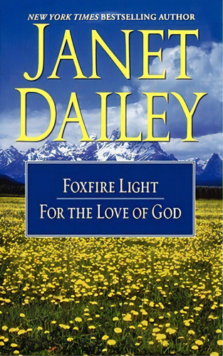 The Foxfire Light/for The Love Of God, De Dailey, Janet. Editorial Pocket Books, Tapa Blanda En Inglés