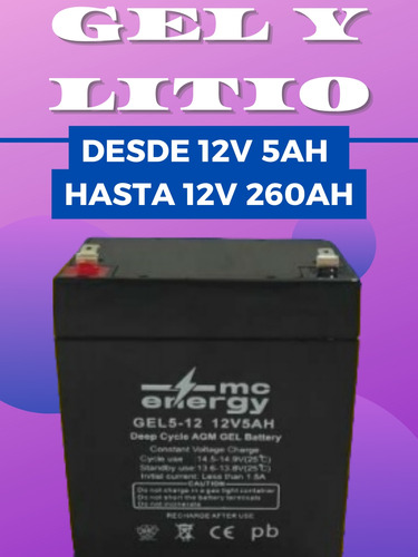 Baterías Gel Y Litio Desde 12v 5ah Hasta 12v 260ah 