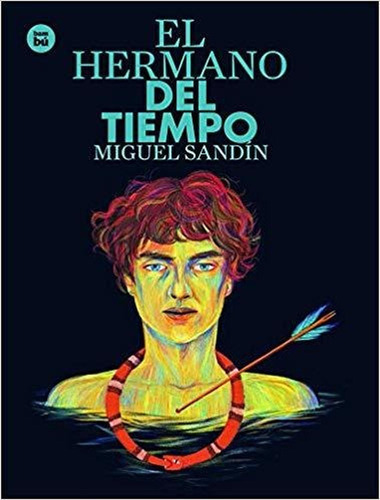 El Hermano Del Tiempo (spanish Edition)