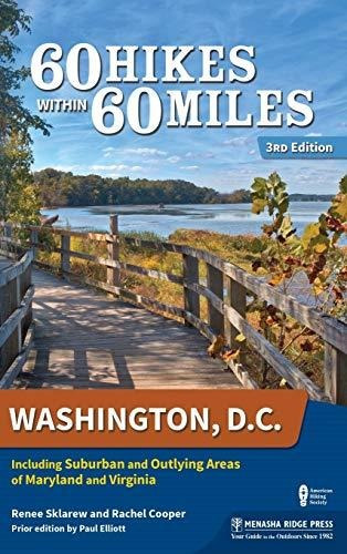 Book : 60 Hikes Within 60 Miles Washington, D.c. Including.