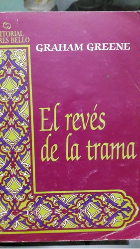 El Revés De La Trama (graham Greene)