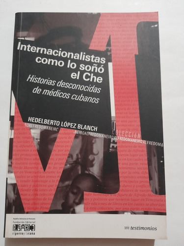 Internacionalistas Como Lo Soñó El Che