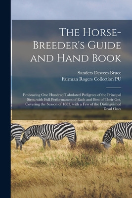 Libro The Horse-breeder's Guide And Hand Book: Embracing ...