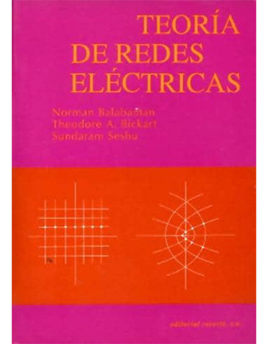 Teoria De Redes Electricas 1º Edicion, De Balabanian, Norman. Editorial Reverte, Tapa Blanda En Español