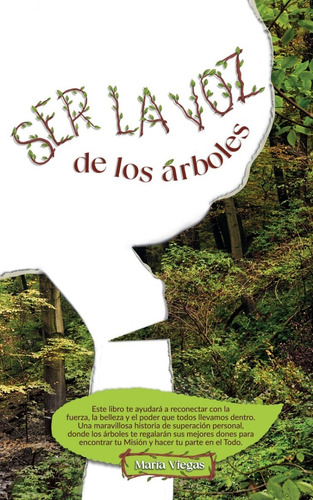 Imagen 2 de 4 de Libro Ser La Voz De Los Árboles María Viegas
