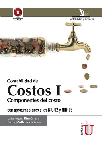 Contabilidad De Costos I. Componentes Del Costo Con Aproxima