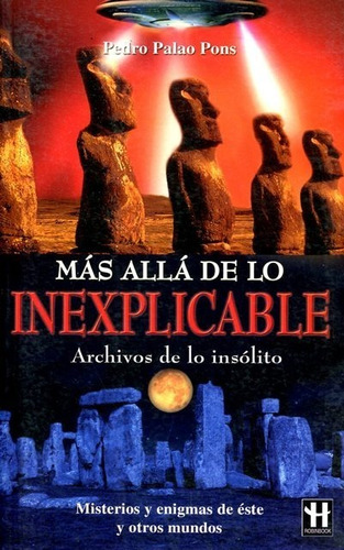 Inexplicable , Mas Alla De Lo