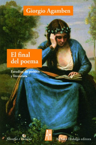 Final Del Poema - Giorgio Agamben - Adriana Hidalgo - Libro