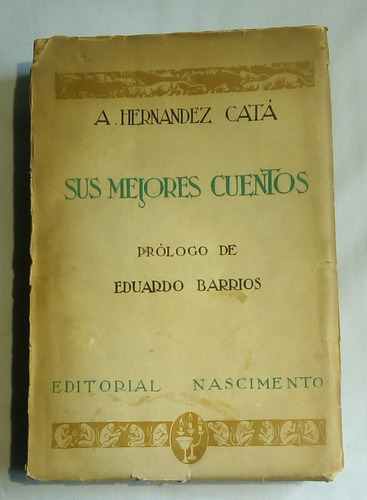 Sus Mejores Cuentos.     Alfonso Hernández Cata.