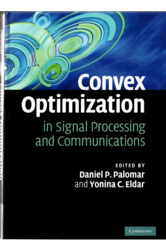 Convex Optimization In Signal Processing And Communications