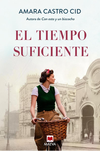 Libro: El Tiempo Suficiente. Castro Cid, Amara. Maeva Edicio