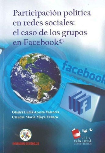 Libro Participación Política En Redes Sociales : El Caso De