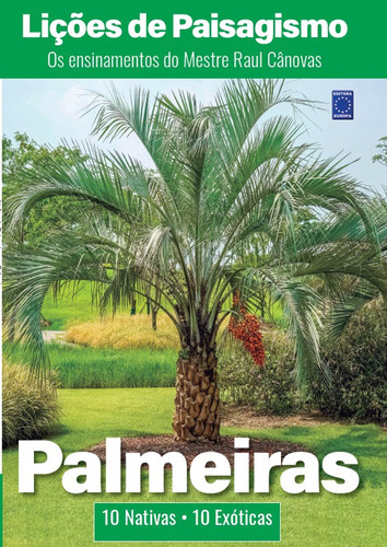 Lições de Paisagismo - Palmeiras, de Cânovas, Raul. Editora Europa Ltda., capa mole em português, 2021