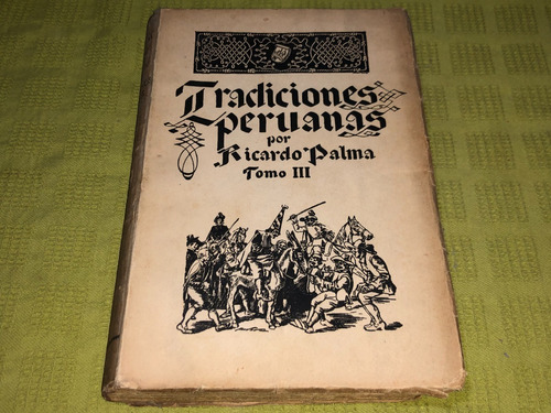 Tradiciones Peruanas Tomo 3 - Ricardo Palma - Espasa Calpe