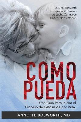 Libro Como Pueda : La Dra. Bosworth Comparte El Camino De...