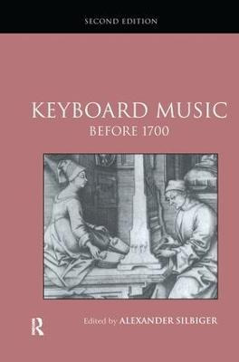 Libro Keyboard Music Before 1700 - Alexander Silbiger