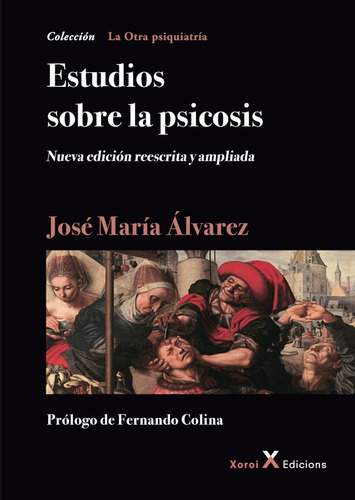Estudios Sobre La Psicosis - José María Álvarez