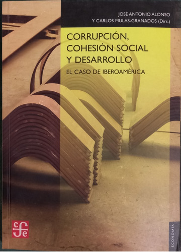 Corrupción, Cohesión Social Y Desarrollo Carlos M. Granados