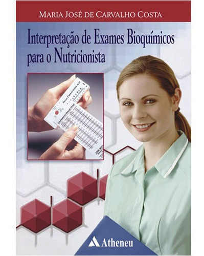 Interpretação De Exames Bioquímicos Para O Nutricionista